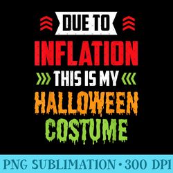 due to inflation this is my halloween stagflation - png graphics - eco friendly and sustainable digital products