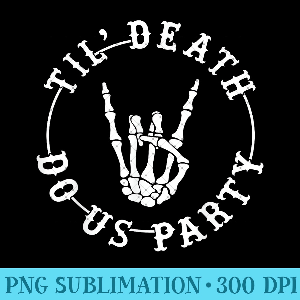 Halloween Till Death Do Us Party Skeleton Hand Bachelorette 0687.jpg