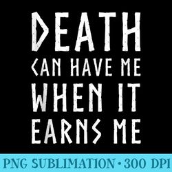 death can have me when it earns me awesome video game quote - unique sublimation patterns - capture imagination with eve