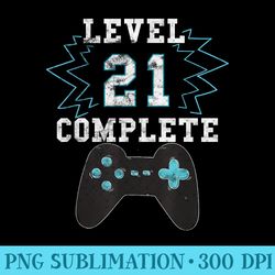 21st birthday video game humor funny gamer t - high quality png files - lifetime access to purchased files