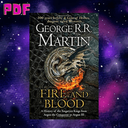 fire & blood hbo tie-in edition : 300 years before a game of thrones by ; george r. r. martin file ebook pdf & epub