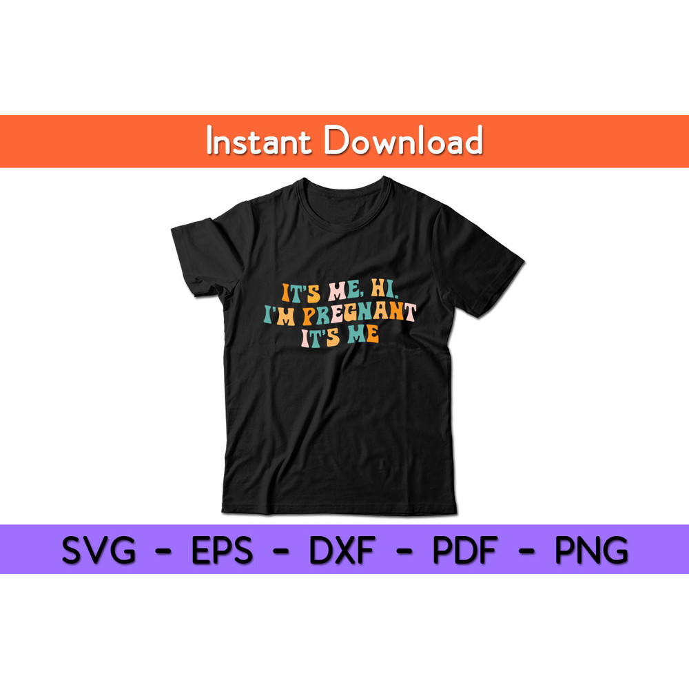 It’s-Me-Hi-I’m-Pregnant-It’s-Me-Tee.jpg