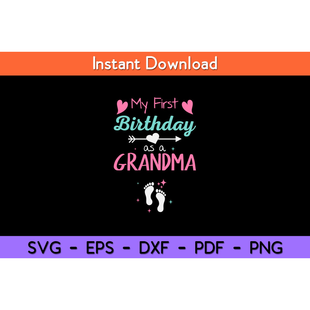 My-First-Birthday-As-A-Grandma-Svg.jpg
