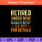 Retired-Under-New-Management-See-Wife-For-Details-Svg.jpg