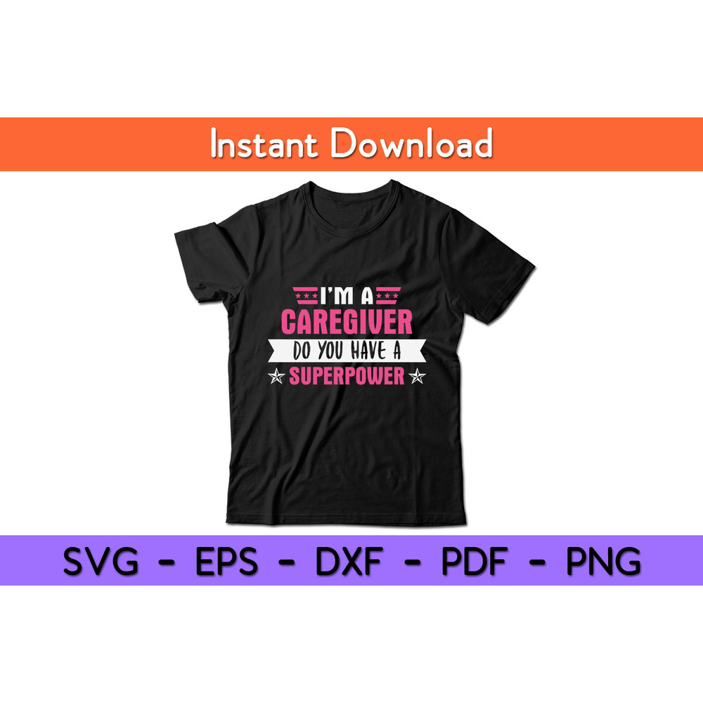 I’m-A-Caregiver-Do-You-Have-A-Superpower-Tee.jpg