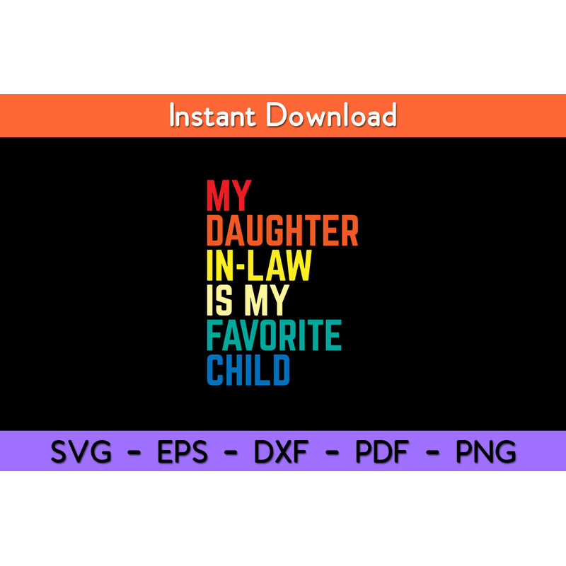 My-Daughter-In-Law-Is-My-Favorite-Child-Svg.jpg