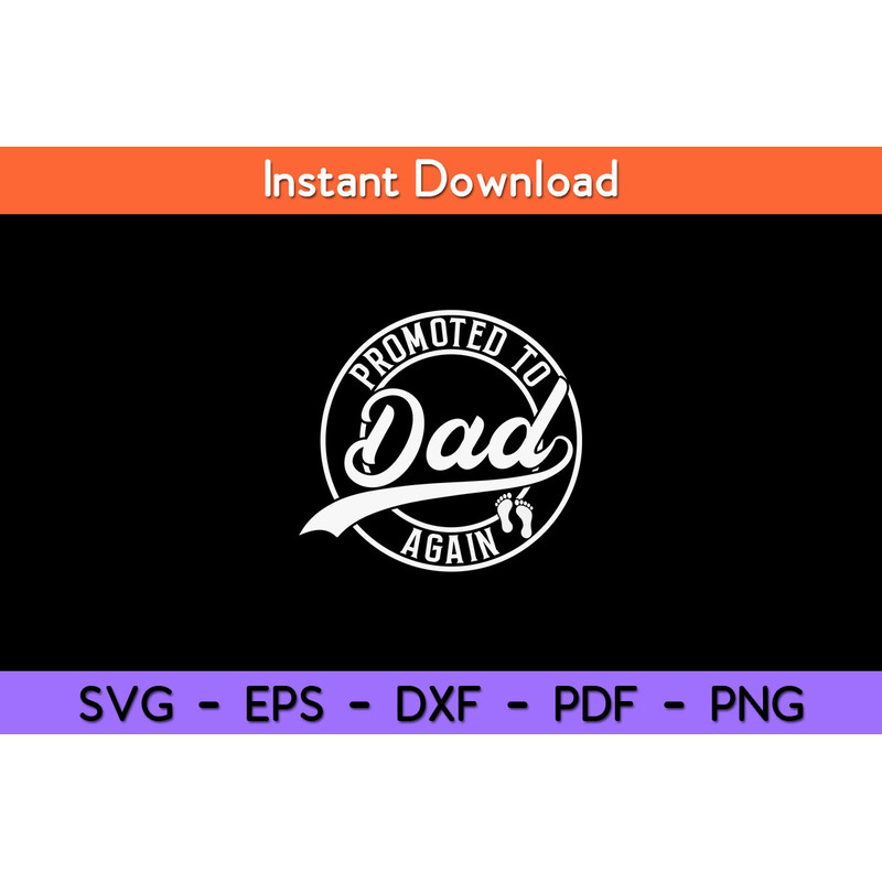 Promoted-To-Dad-Again-Svg.jpg