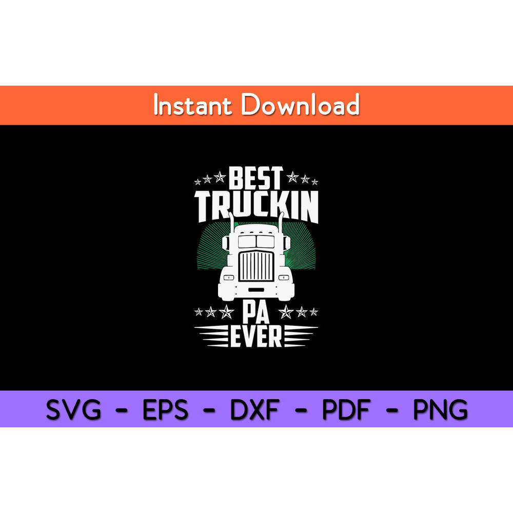 Best-Truckin-Pa-Ever-Svg.jpg