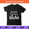 Daddy-Is-My-Bestie--Tee.jpg