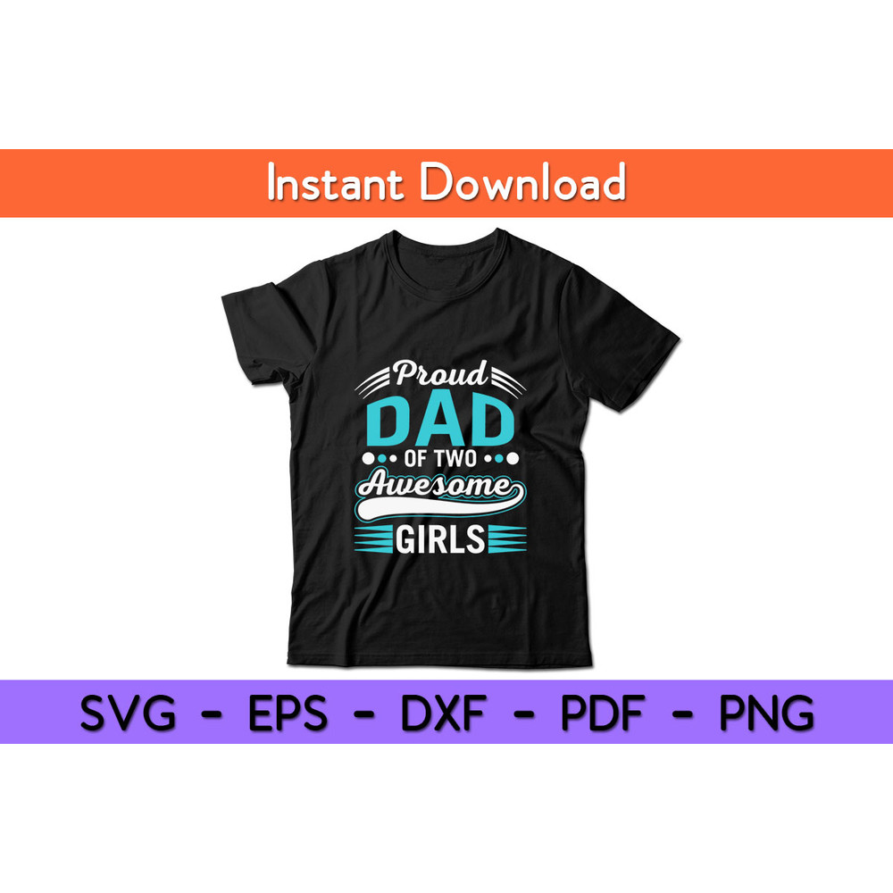 Proud-Dad-Of-Two-Awesome-Girls-Tee.jpg
