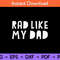Rad-Like-My-Dad-Svg.jpg