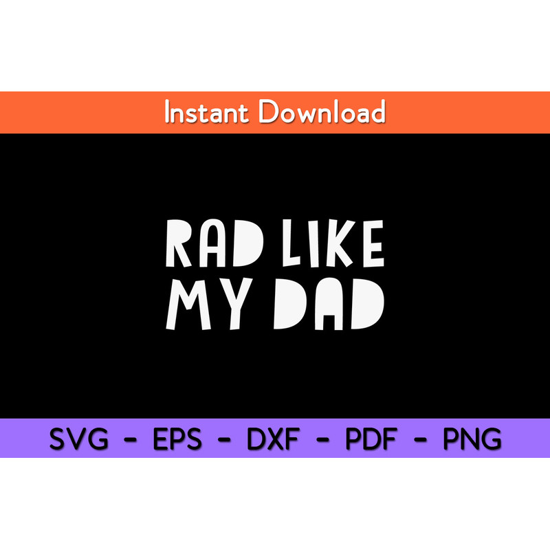 Rad-Like-My-Dad-Svg.jpg