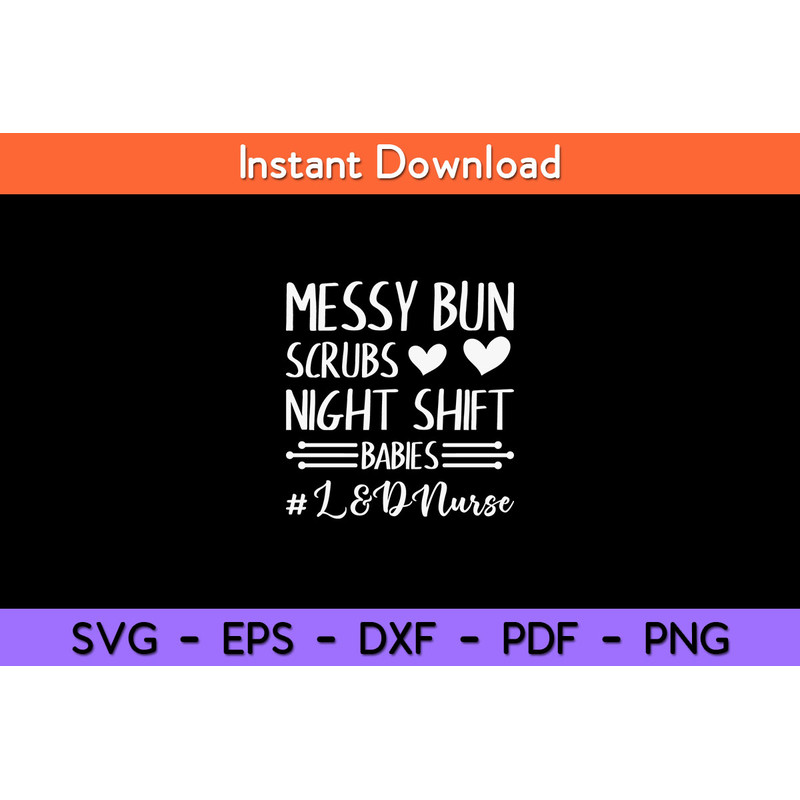 Messy-Bun-Scrubs-Night-Shift-Babies-Svg.jpg