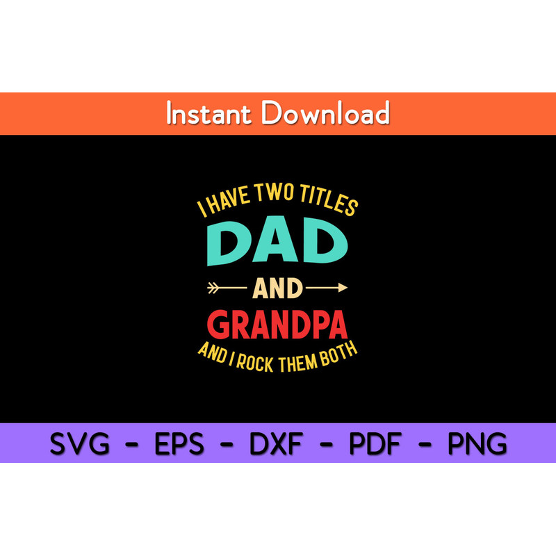 I-Have-Two-Titles-Dad-Grandpa-Rock-Both-Svg.jpg