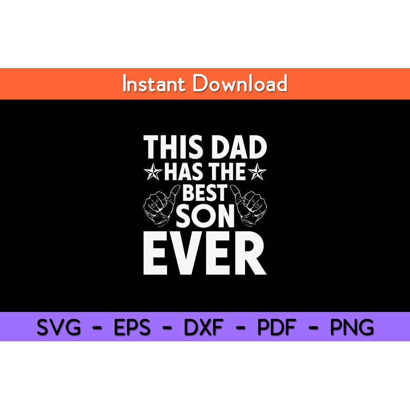 This-Dad-Has-The-Best-Son-Ever-Svg.jpg