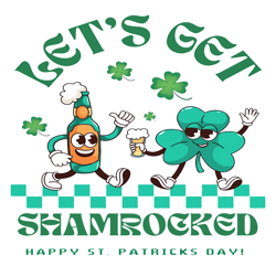 Lets Get Shamrocked St Patricks Day Png Digital File