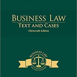 TestBank Business Law Texts and Cases 13th Edition Clarkson