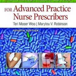 TestBank Pharmacotherapeutics for Advanced Practice Nurse Prescribers 4th Edition Woo
