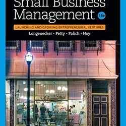TestBank Small Business Management Launching And Growing Entrepreneurial Ventures 18th Edition Longenecker