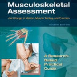 (eBook) Musculoskeletal Assessment-Joint Range of Motion, Muscle Testing, and Function 4e