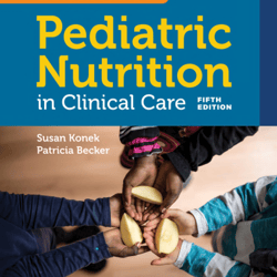 (eBook) Samour & King's Pediatric Nutrition in Clinical Care 5E