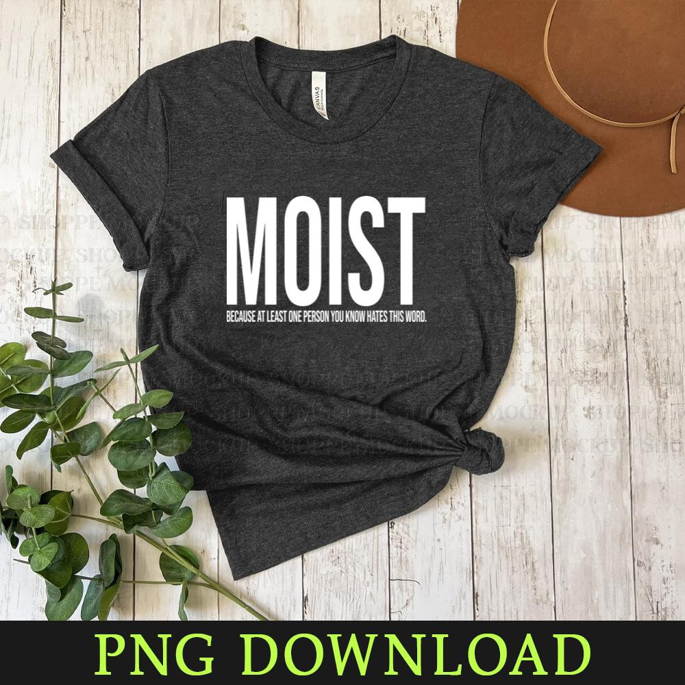 KL300324332-MOIST Design Funny PNG Download.jpg