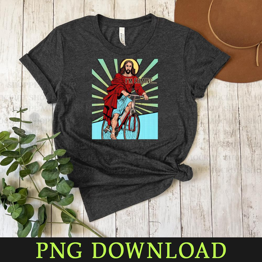 KL300324296-Jesus Meme I m coming Funny PNG Download.jpg