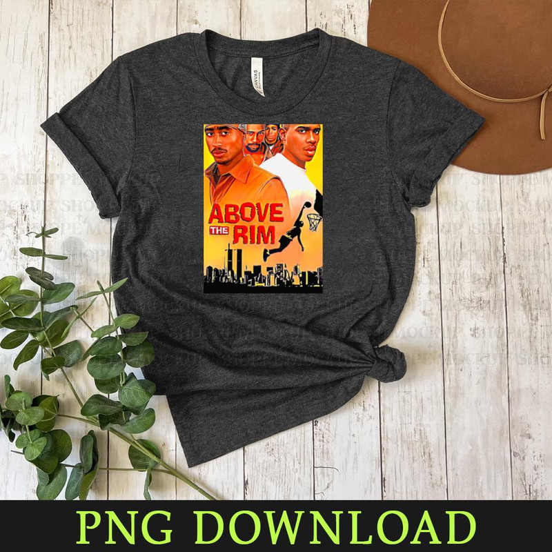 KL0304204126-Above The Rim PNG Sublimation Digital Download.jpg