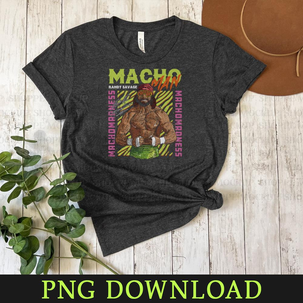 KL03042041599-Macho Man Madness PNG Sublimation Digital Download.jpg