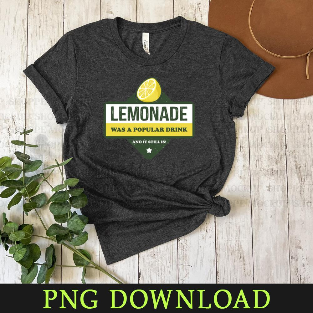 KL040424522-Lemonade Was A Popular Drink PNG Sublimation Digital Download.jpg