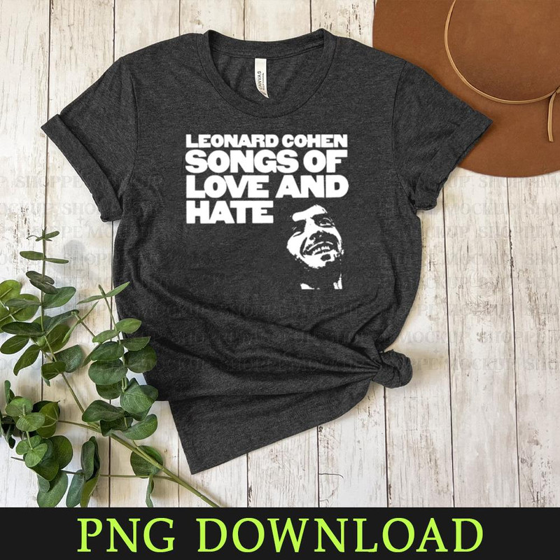 KL040424523-Leonard Cohen – Songs of Love and Hate PNG Sublimation Digital Download.jpg