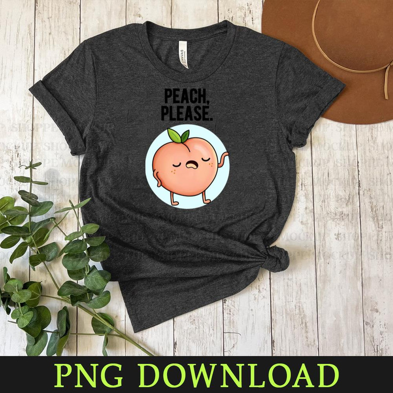 KL080424305-Peach Please Sassy Fruit Pun Cartoon PNG, PNG Sublimation Digital Download.jpg