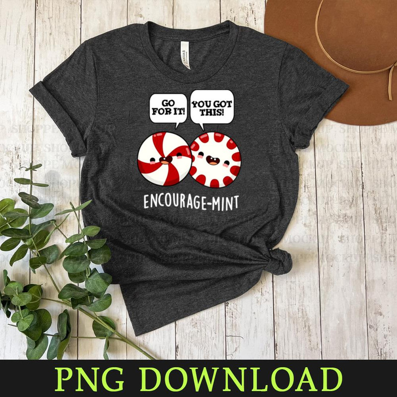 KL080424133-Encouragemint Funny Candy Pun Cartoon PNG, PNG Sublimation Digital Download.jpg