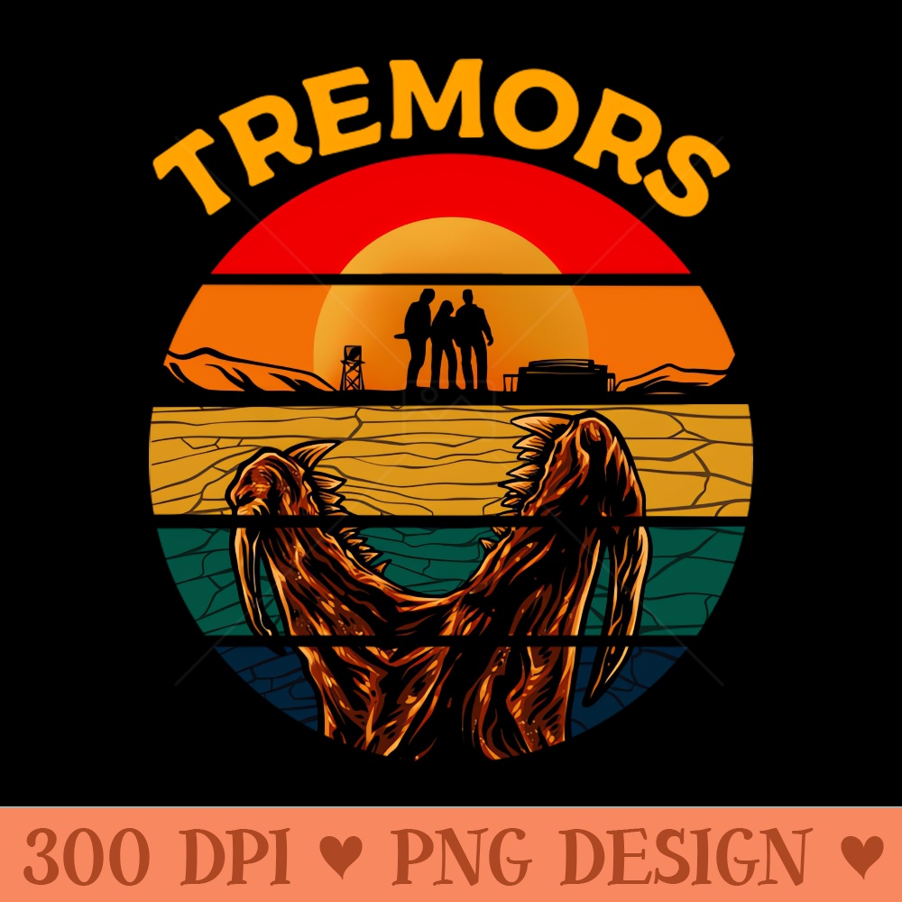 Tremors vintage - PNG Printables - Flexibility