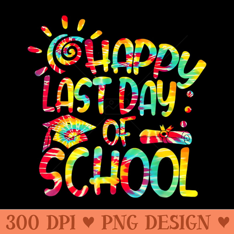 Happy Last Day Of School Good - PNG Download Pack - Professional Design