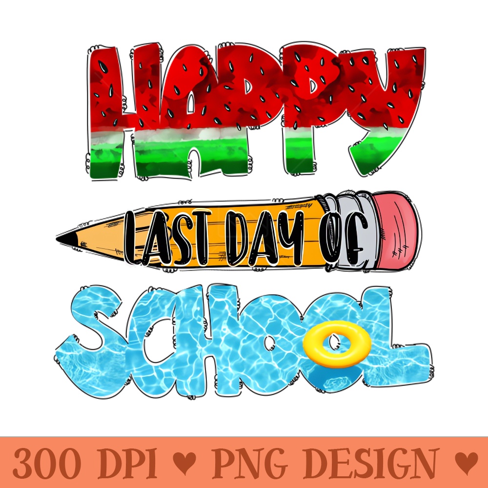 Happy last day of school, watermelon, summer, pool, teacher, kids, gift - PNG Illustrations - Flexibility