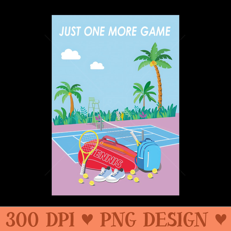 Just one more game. - PNG Downloadable Resources - Latest Updates
