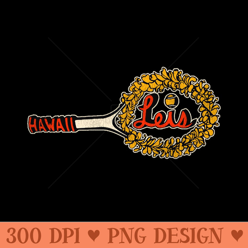 Hawaii Leis Defunct 70s Tennis Team - Downloadable PNG - Variety