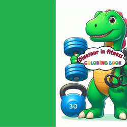 Dinosaur in fitness, dinosaur coloring book for kids age 3-5