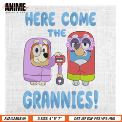 here come the grannies bluey bingo family embroidery , digital embroidery, embroidery files, embroidery design