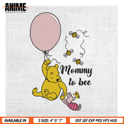 mommy to bee winnie the pooh and piglet embroidery , digital embroidery, embroidery files, embroidery design