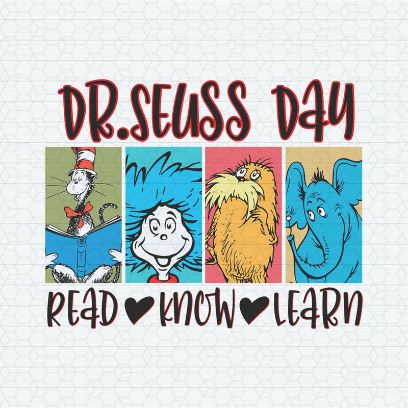 Dr Seuss Day Read Know Learn SVG | Inspire Uplift