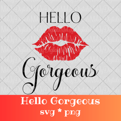Hello Gorgeous Red Lips SVG PNG