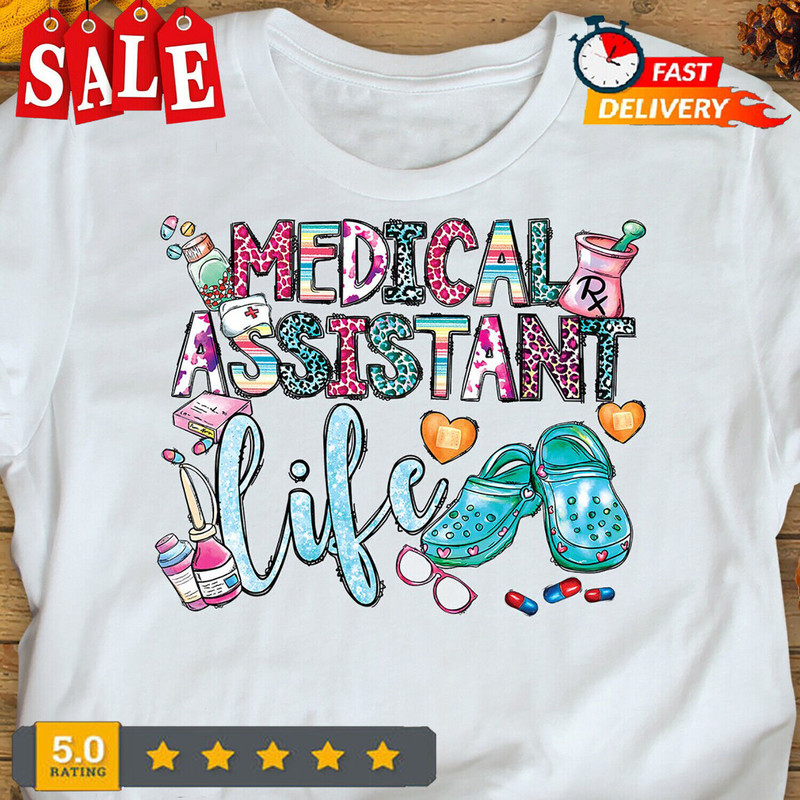Medical Assistant Gift. Medical Assistant Life Shirt. Cute Medical Assistant The.jpeg