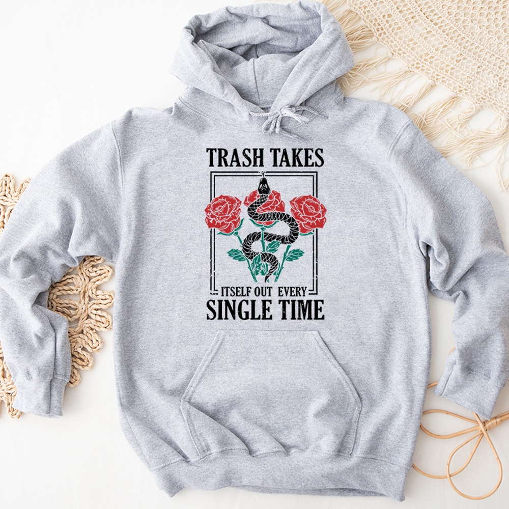 2Snake Trash Takes Itself Out Every Single Time Graphic Hoodies.jpg