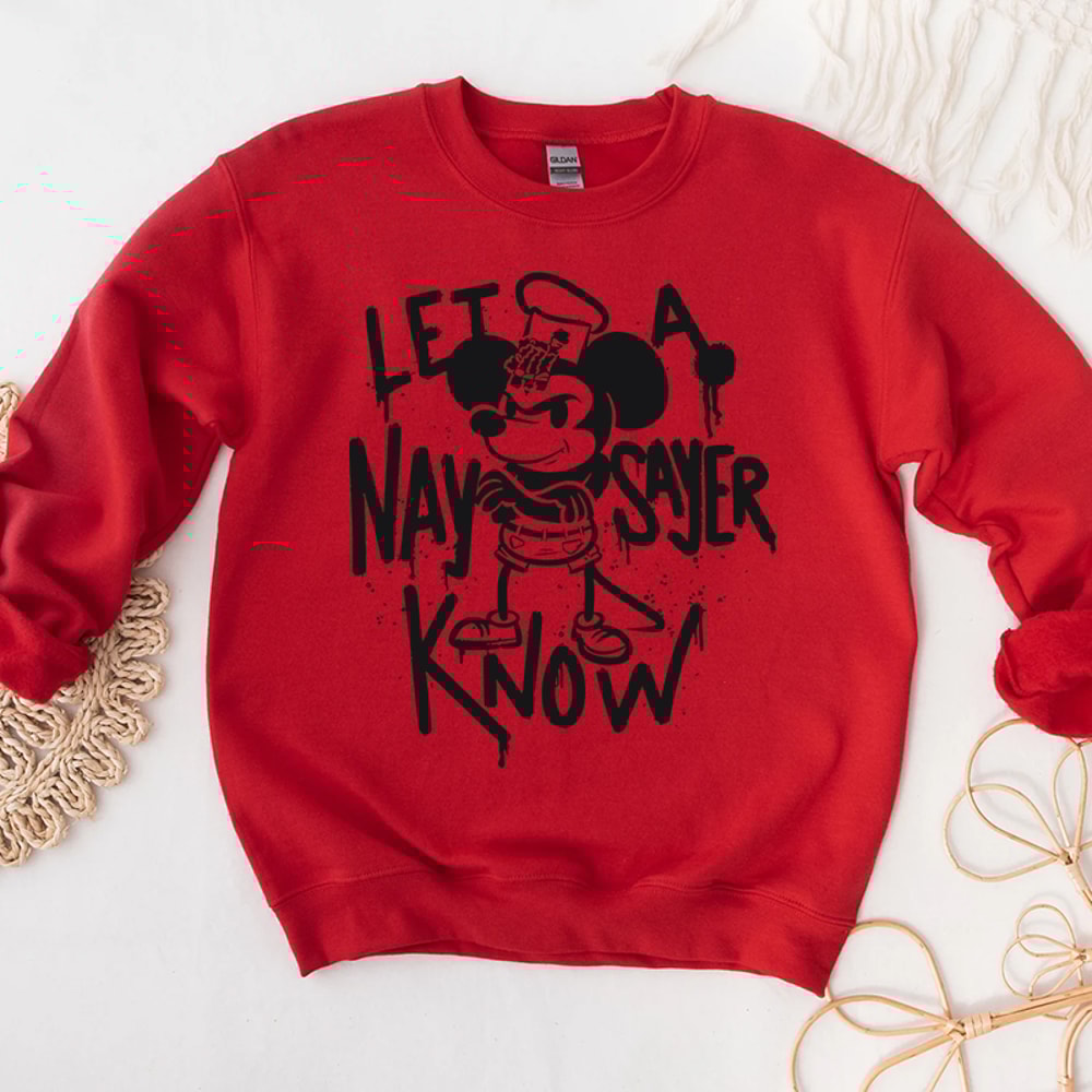 3Steamboat Willie Let A Naysayer Know Graphic Hoodies.jpg