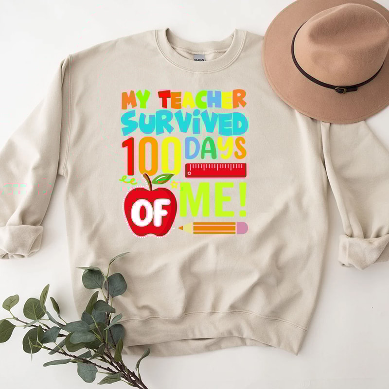 3My Teacher Survived 100 Days Of Me Shirt.jpg