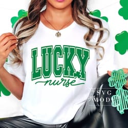 one lucky nurse svg png, lucky nurse svg, lucky nurse shirt svg, st patricks day svg, st patricks day nurse svg, lucky c