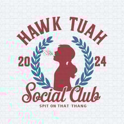 retro hawk tuah social club spit on that thang svg