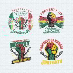 property of nobody juneteenth svg bundle